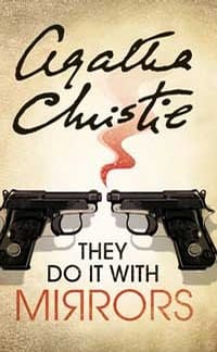 They Do It With Mirrors - Agatha Christie