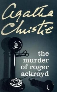 The Murder of Roger Ackroyd - Agatha Christie