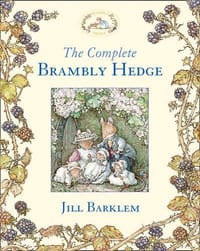 The Complete Brambly Hedge - Jill Barklem