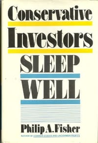 Conservative Investors Sleep Well - Philip A. Fisher