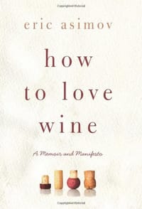 How to Love Wine