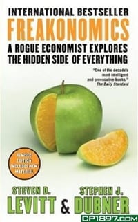 Freakonomics - Levitt, Steven D.