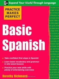 Practice Makes Perfect Basic Spanish