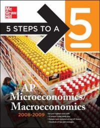 5 Steps to a 5 AP Microeconomics/Macroeconomics, 2008-2009 Edition (5 Steps to a 5 on the Advanced Placement Examinations Series)