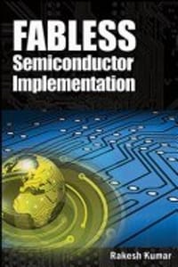 Fabless Semiconductor Implementation