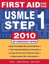 First Aid for the USMLE Step 1, 2010 - Tao Le, Vikas Bhushan, Neil Vasan