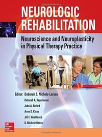 书籍 Neurologic Rehabilitation: Neuroscience and Neuroplasticity in Physical Therapy Practice的封面