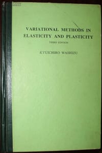 Variational Methods in Elasticity and Plasticity - Kyuichiro Washizu