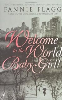 Welcome to the World, Baby Girl
