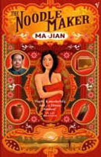 The Noodle Maker - Ma Jian