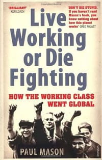 书籍 Live Working or Die Fighting的封面