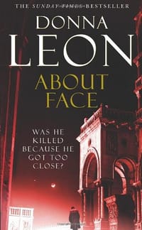 About Face. Donna Leon - Leon, Donna
