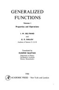 Generalized Functions. Volume 1