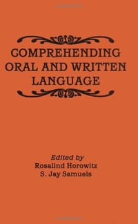 Comprehending Oral and Written Language
