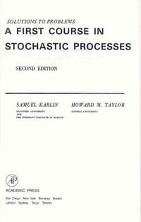 A Solution to Problems in a First Course in Stochastic Processes