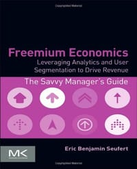 Freemium Economics - Eric Benjamin Seufert