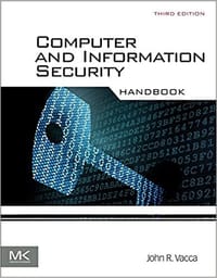 Computer and Information Security Handbook, Third Edition