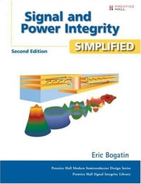 Signal and Power Integrity - Simplified (2nd Edition) - Eric Bogatin