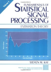Fundamentals of Statistical Signal Processing, Volume I - Steven Kay