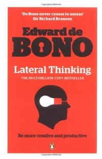 Lateral Thinking - De Bono, Edward