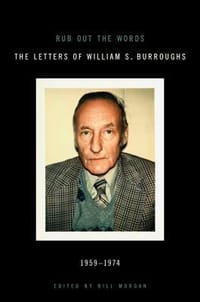 Rub Out the Words Letters 1959-1974
