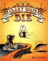 101 Crazy Ways to Die
