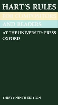 Hart's Rules for Compositors and Readers at the University Press, Oxford