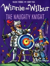 Winnie and Wilbur : the naughty knight