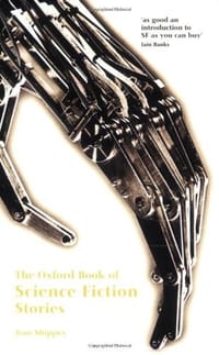 The Oxford Book of Science Fiction Stories - Shippey, T.A. 编