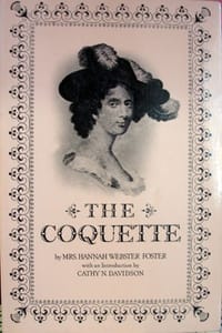 The Coquette - Hannah W. Foster