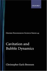 Cavitation and Bubble Dynamics (Oxford Engineering Science Series)