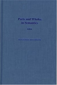 Parts and Wholes in Semantics