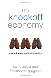 The Knockoff Economy - Kal Raustiala
