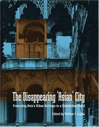 The Disappearing Asian City