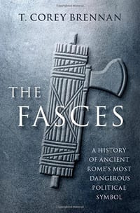 The Fasces - T. Corey Brennan