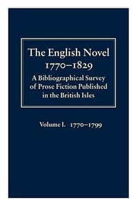 The English Novel 1770-1829 - James Raven, Antonia Forster, Peter Garside, Rainer Schöwerling, 詹姆斯·雷文