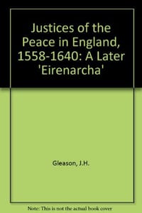 Justices of the Peace in England, 1558-1640