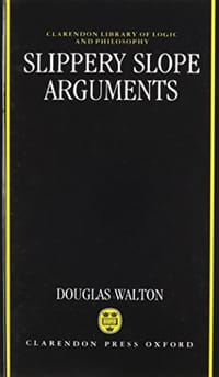 Slippery Slope Arguments