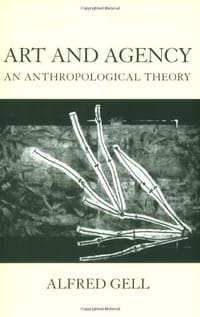 Art and Agency - Alfred Gell