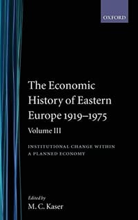 The Economic History of Eastern Europe 1919-75