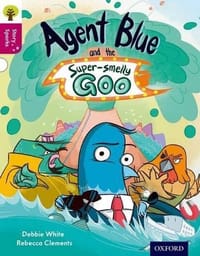 Agent Blue and the Super-smelly Goo