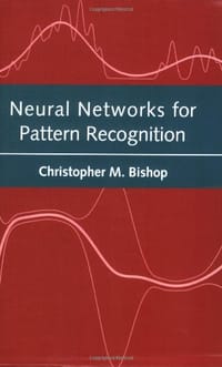 Neural Networks for Pattern Recognition - Christopher M. Bishop