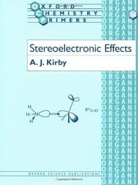Stereoelectronic Effects - Kirby, Antony J.