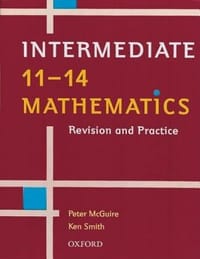 11-14 Mathematics Revision and Practice Intermediate Level