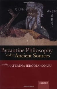 书籍 Byzantine Philosophy and Its Ancient Sources的封面