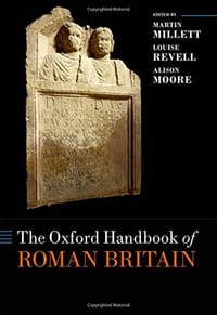 The Oxford Handbook of Roman Britain - 无名图书
