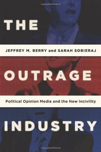 The Outrage Industry