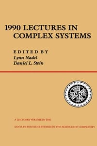 1990 Lectures In Complex Systems (Santa Fe Institute Series)
