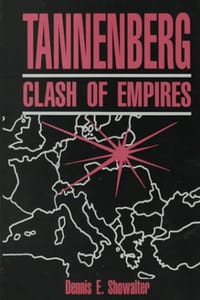 Tannenberg - Dennis E. Showalter