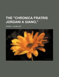 The "Chronica Fratris Jordani a Giano,"